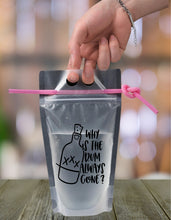 Load image into Gallery viewer, Adult Drink Pouch Why is the rum always gone?