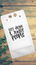 Load image into Gallery viewer, Adult Drink Pouch Let’s drink & judge people