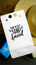 Load image into Gallery viewer, Adult Drink Pouch Time to get Ship faced