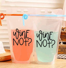 Load image into Gallery viewer, Adult Drink Pouch Wine Not?