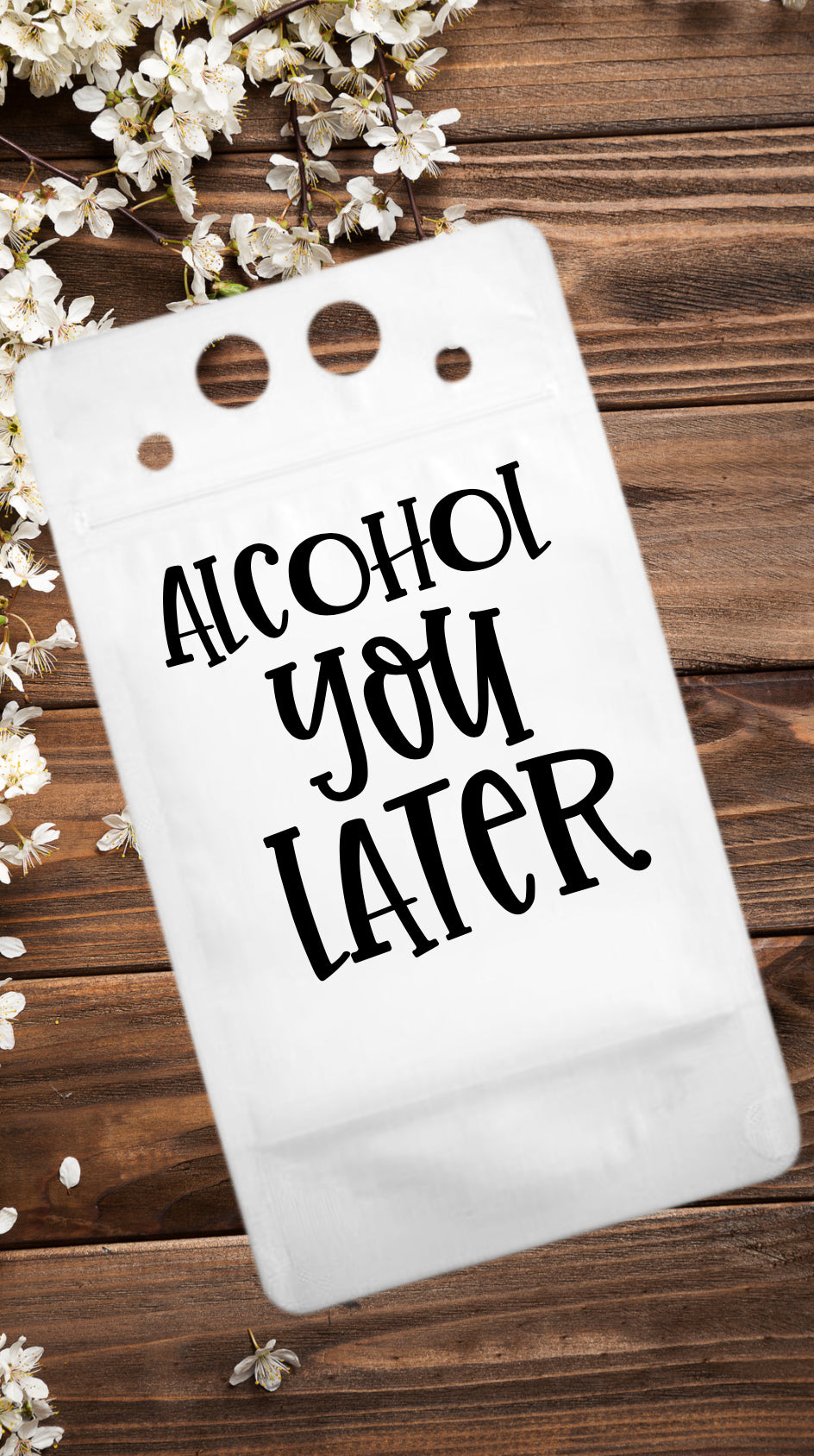 Adult Drink Pouch Alcohol you Later