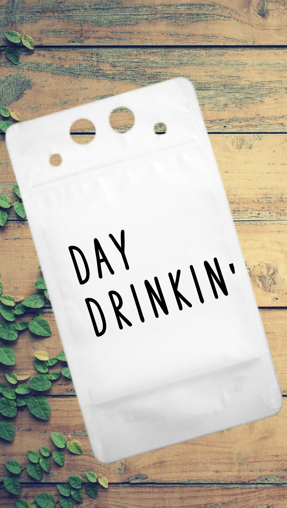Adult Drink Pouch Day Drinkin’