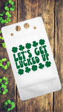 Load image into Gallery viewer, Adult Drink Pouch St. Patrick&#39;s Day Let’s get Lucked up
