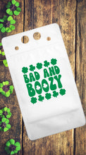 Load image into Gallery viewer, Adult Drink Pouch St. Patrick&#39;s Day Bad and Boozy
