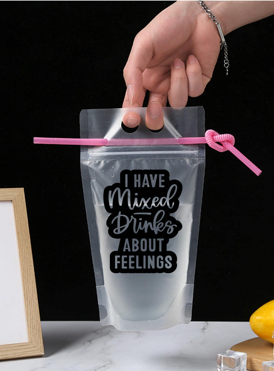 Adult Drink Pouch I Have Mixed Drinks About Feelings