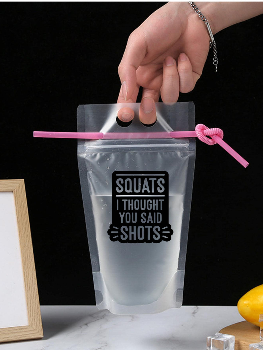Adult Drink Pouch Squats.  I thought you said shots